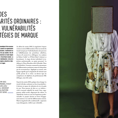 La fabrique des singularités ordinaires (ou « A l’âge des singularités ordinaires ») Travail, vulnérabilités et stratégies de marques dans un monde incertain