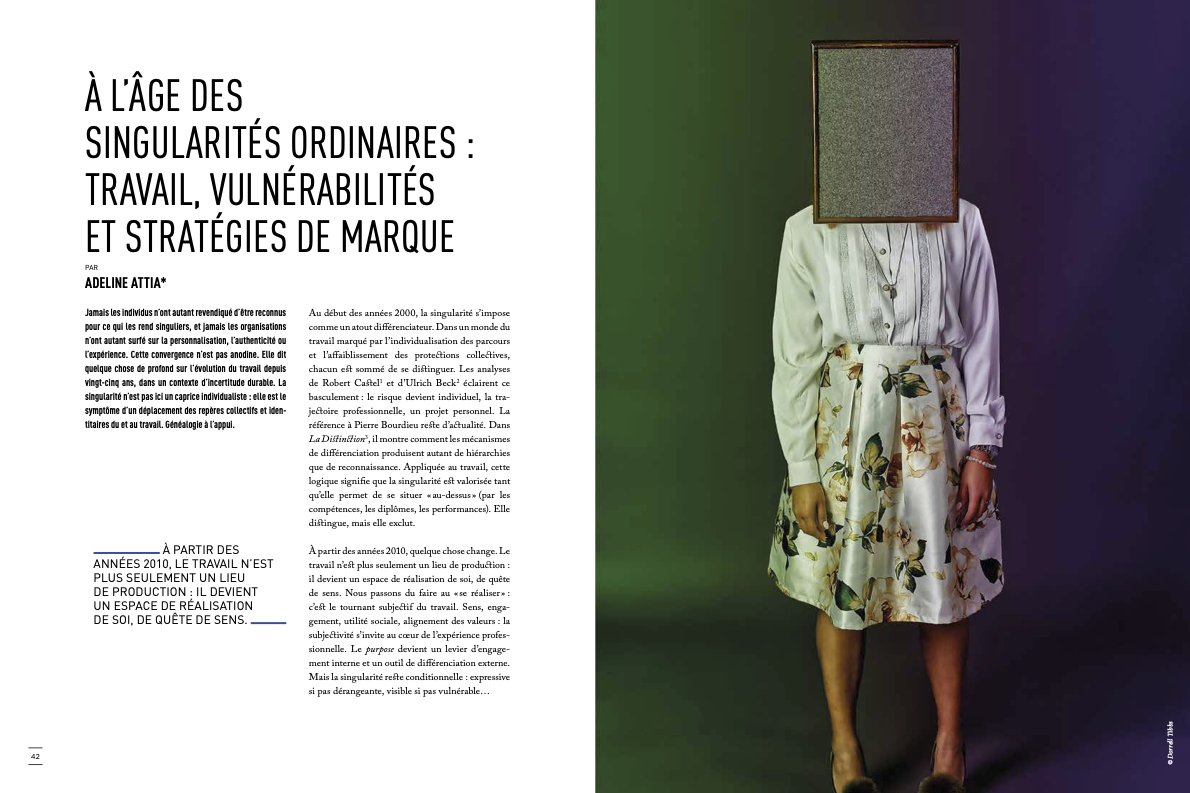 La fabrique des singularités ordinaires (ou « A l’âge des singularités ordinaires ») Travail, vulnérabilités et stratégies de marques dans un monde incertain